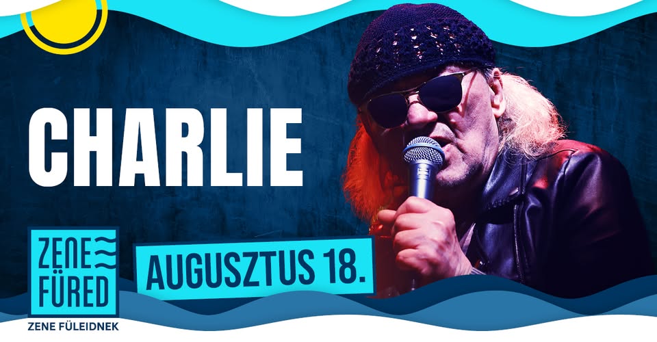 Charlie élő koncert Balatonfüreden – ZeneFüred 2025