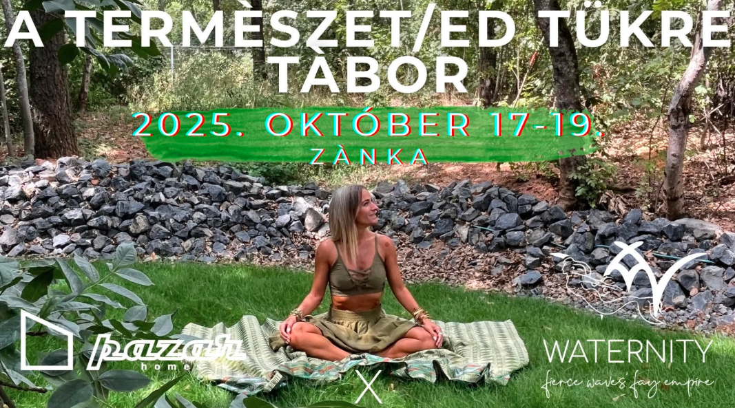 A Természet/ed Tükre Tábor – Zánkán