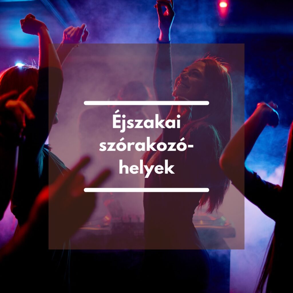 Éjszakai szórakozóhelyek a Balatonnál