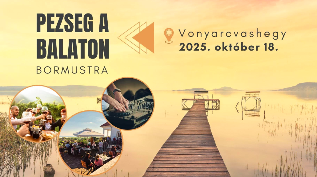 Pezseg a Balaton! – Őszi bormustra és gasztroparty Vonyarcvashegyen-2025