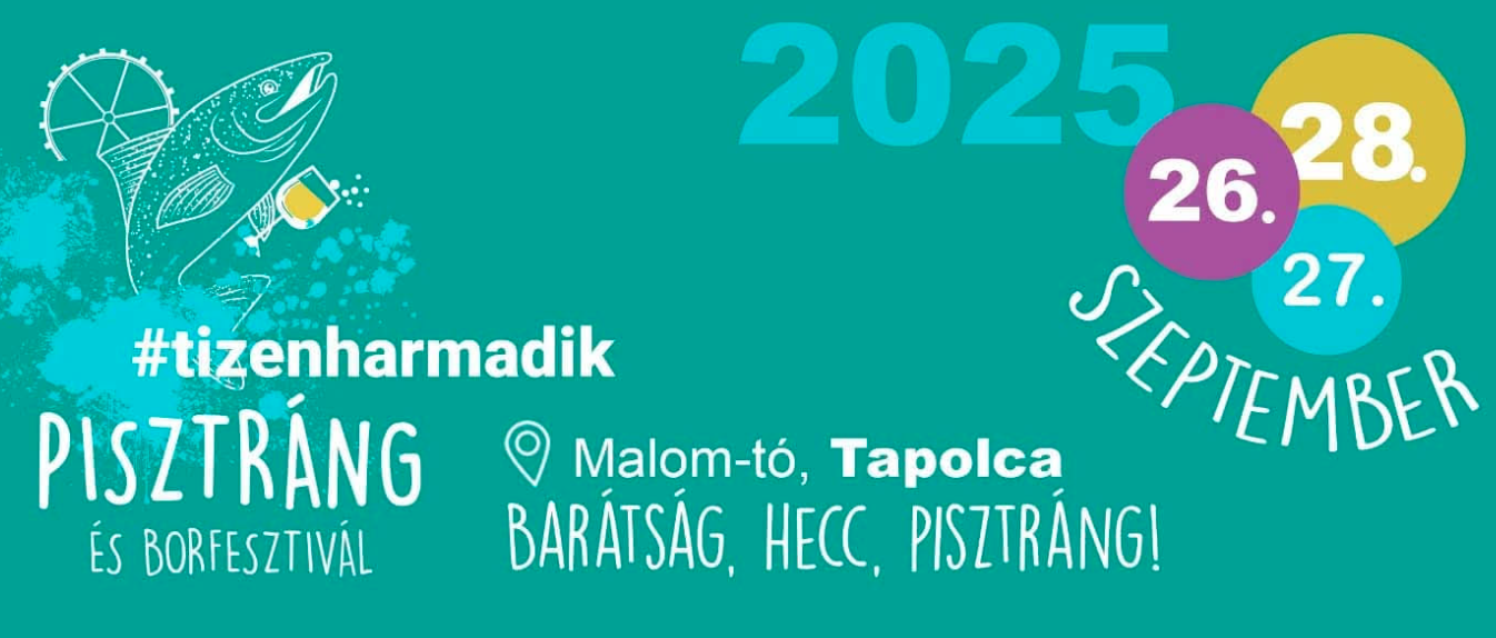 Tapolcai Pisztráng Fesztivál 2025 – Gasztronómia, zene és élmények a Malom-tónál