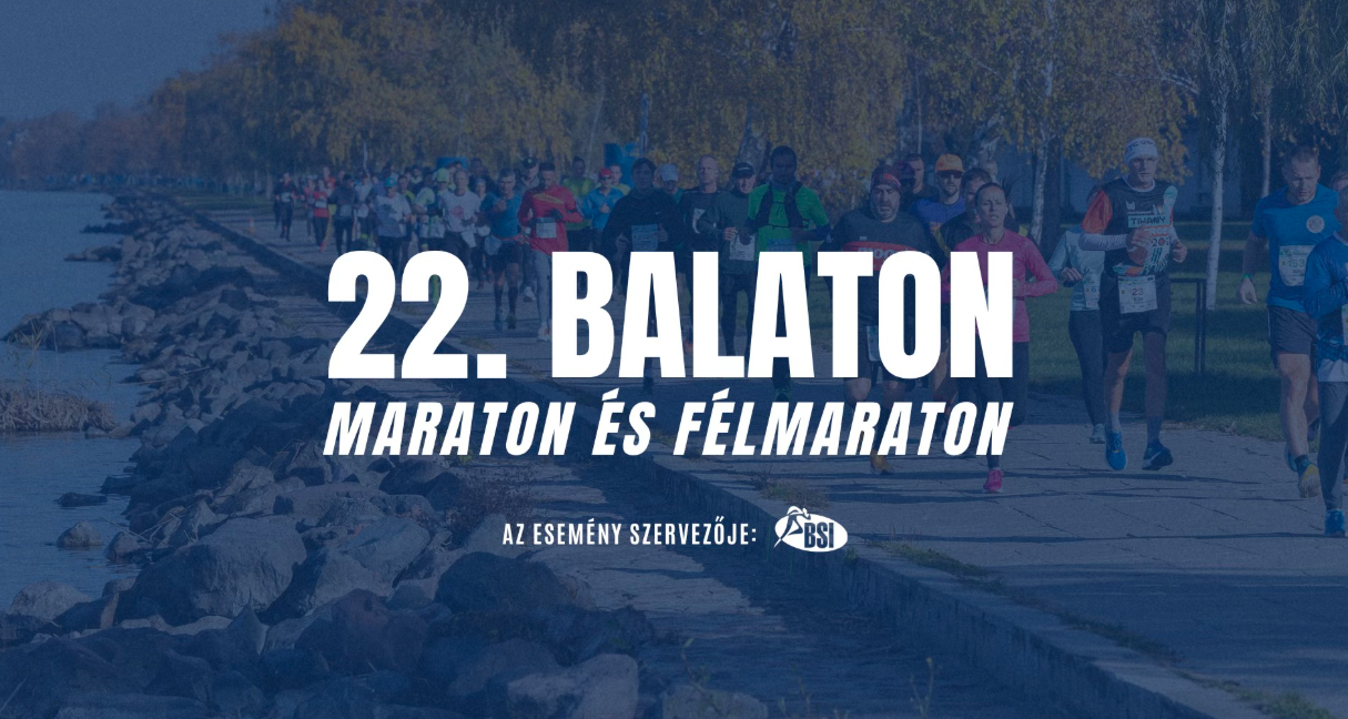 Balaton Maraton és Félmaraton – futás, buli és balatoni életérzés Siófokon!