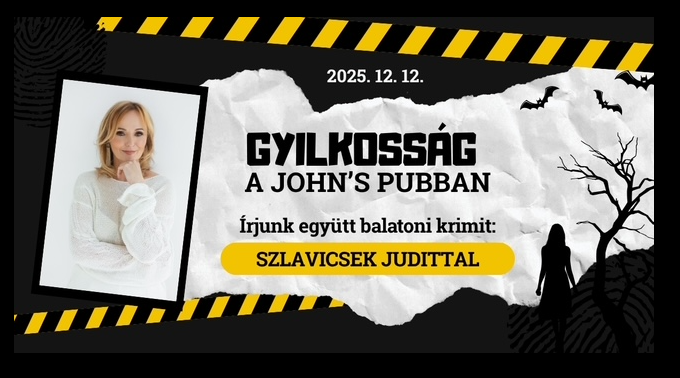 Gyilkosság a John’s Pubban – Interaktív balatoni krimi Szlavicsek Judittal Keszthelyen!