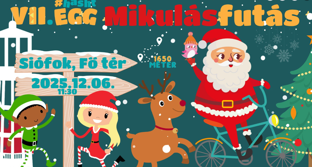VII. #hashtEGG Mikulásfutás Siófokon – újra benépesül a Fő tér!