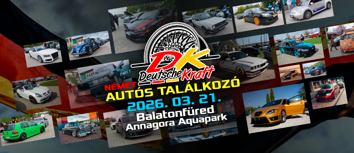 Deutsche Kraft – Német autós tuning találkozó Balatonfüreden