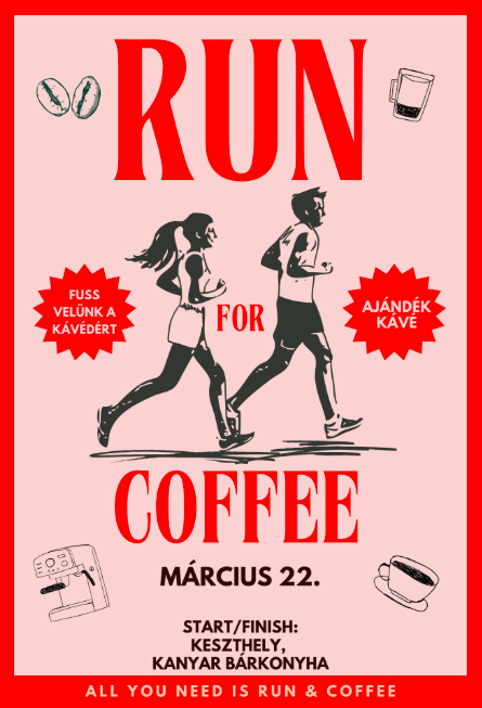 Run for Coffee – Mozdulj Keszthely! Futás és kávé egy jó ügyért