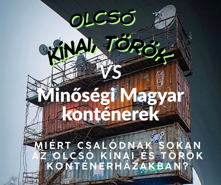 Miért csalódnak sokan az olcsó kínai és török konténerházakban?