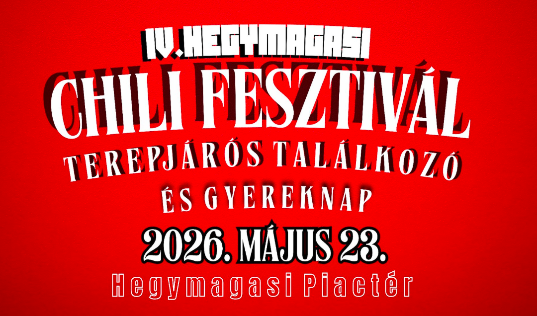IV. Hegymagasi Chili Fesztivál 2026