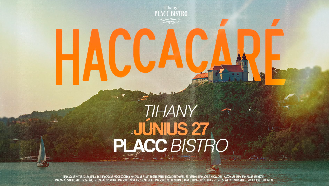 Haccacáré Tihanyban: ingyenes naplementés buli várja a vendégeket a Placc Bistróban