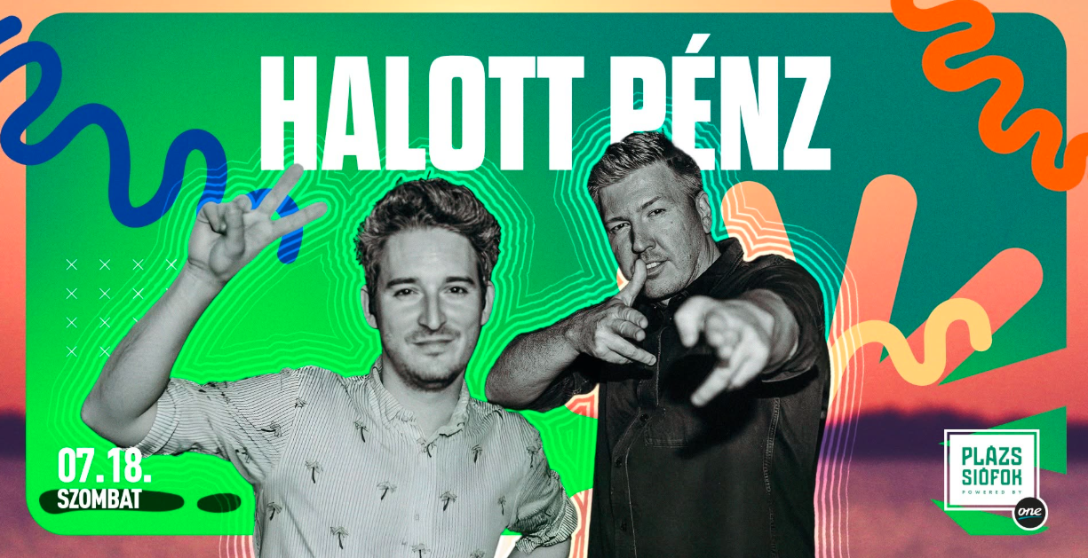 Halott Pénz koncert a Plázs Siófokon 2026-ban – Nyári buli a Balaton partján