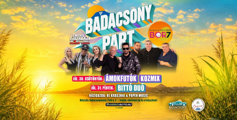 Két este, három nagy koncert és balatoni buli hajnalig – jön a Badacsony Part 2026