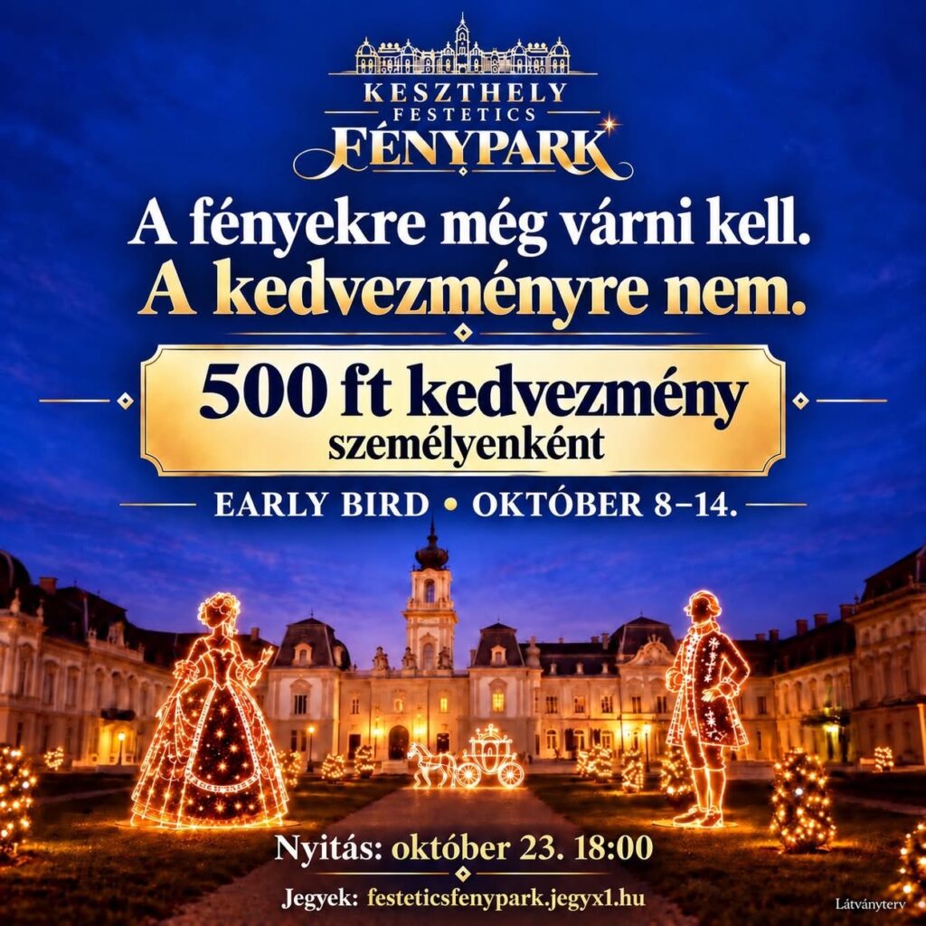 Festetics Fénypark 2026 Early bird